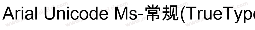 Arial Unicode Ms-常规(TrueType)(CHINE字体转换